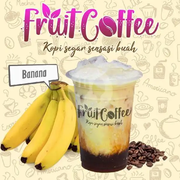 Banana Coffee | Fruit Coffee, Gubeng