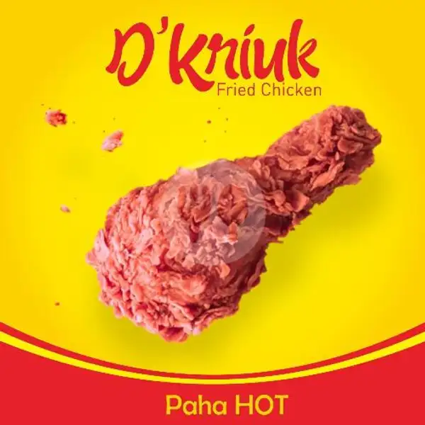 Paha Bawah Hot | D'Kriuk Fried Chicken, Kebon Kacang