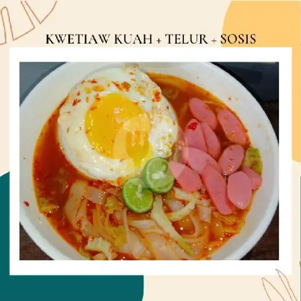 Kwetiaw Kuah + Telur + Sosis | Kwetiaw Jamrud SMPN 2,Cimahi