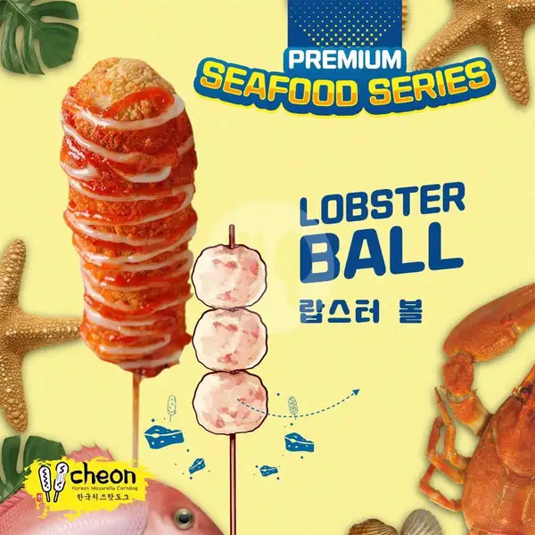 Cheon- Lobster Ball Barbeque Corndog | Cheon, BG Junction