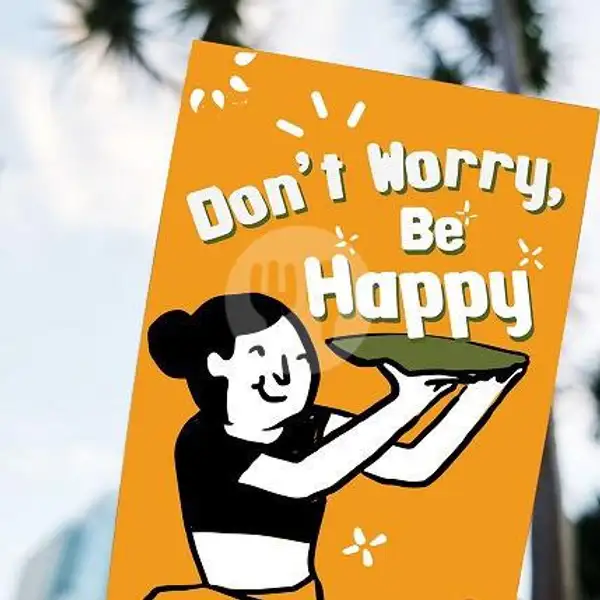 Greeting Card: Don't Worry Be Happy! | BURGREENS - Healthy, Vegan, and Vegetarian, Menteng