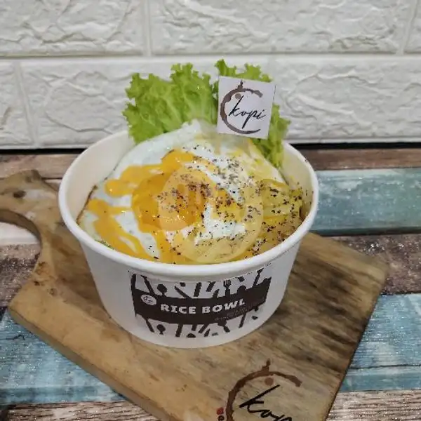 Rice Bowl Sunny Egg | C Kopi , Sutoyo 
