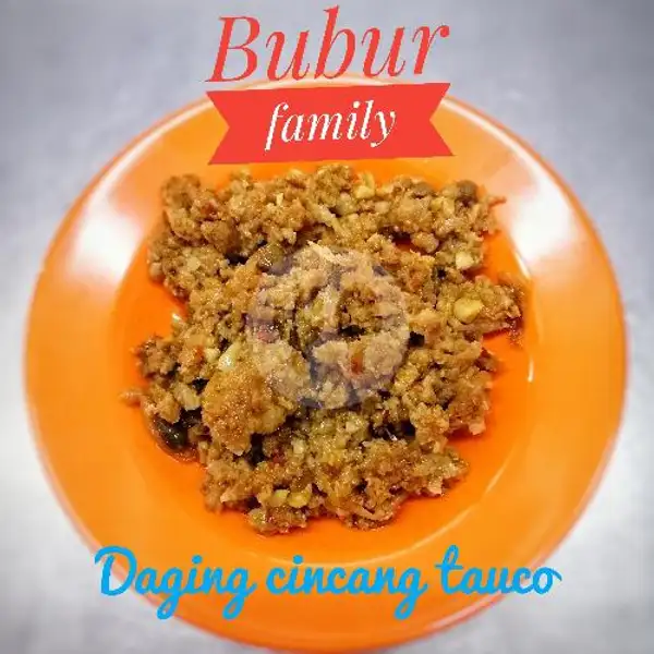 Daging Cincang Tauco | Bubur Family, Taman Palem Lestari