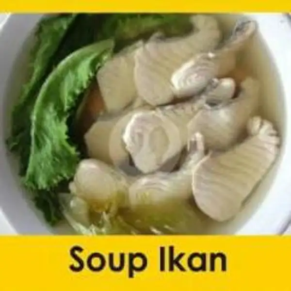 Soup Ikan + Nasi | Soup Ikan ''AHONG'', Babastreet