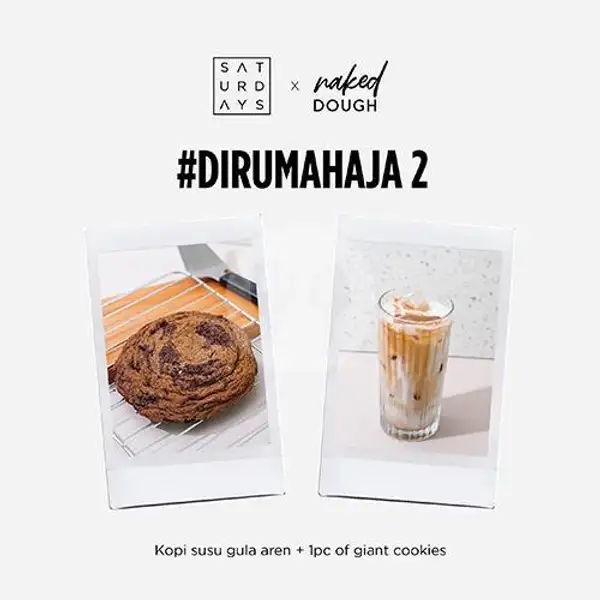 Just Share It - Dirumah Aja 2 | SATURDAYS X NAKED DOUGH, GRAND INDONESIA