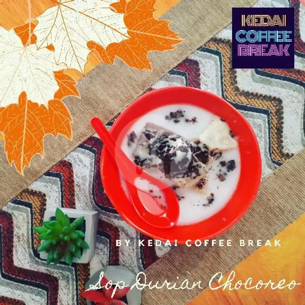 Sop Durian Queena Chocoreo | Kedai Coffee Break, Curug