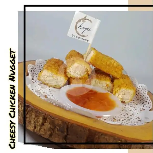 Cheesy Chicken Nugget | C Kopi , Sutoyo 