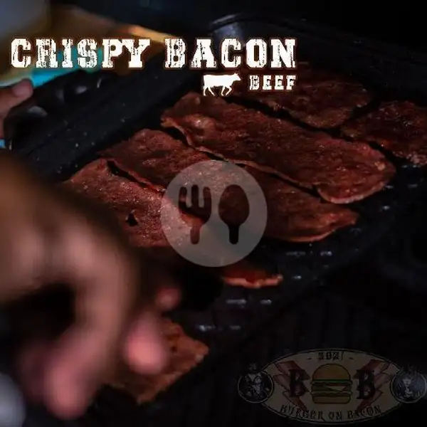 Crispy Bacon | Burger On Bacon (BOB)