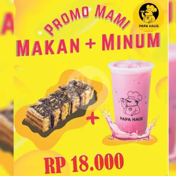 Promo MaMi (Makan + Minum) | Papa Haus, Cilacap Tengah