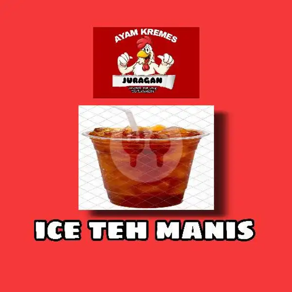 ice teh manis | AYAM KREMES JURAGAN