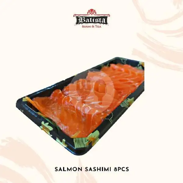 Salmon Sashimi 8pcs | Balista Sushi & Tea, Babakan Jeruk