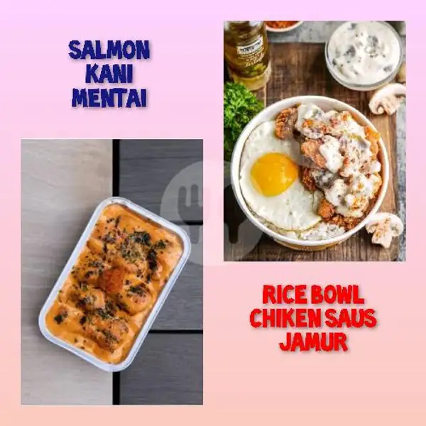 Salmon Kani Mentai+rice Bowl Chiken Saus Jamur | Nasa Mentai