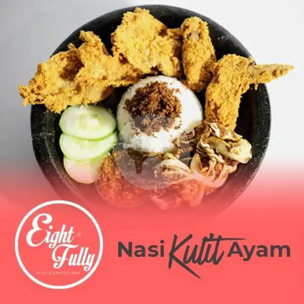 Nasi Ayam, Kulit Krenyes Dan Es Teh | Eightfully Coffee & Milk Bar, Pagarsih