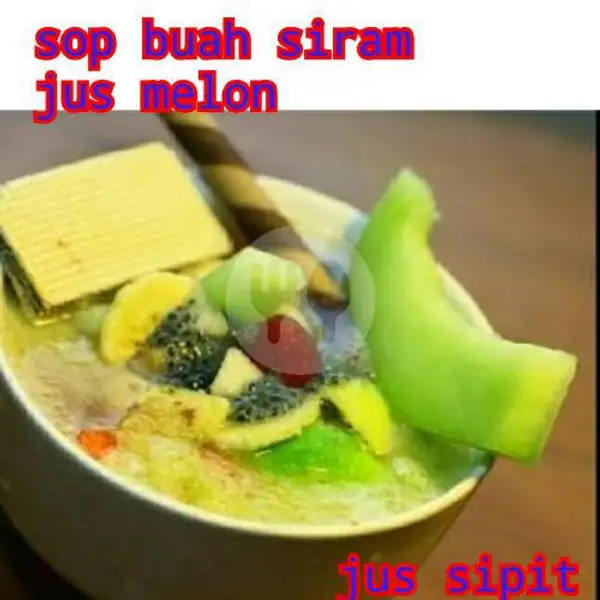 Sop Buah Siram Jus Melon | Jus Sipit, Wonokromo