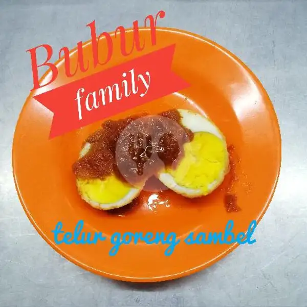 Telur Goreng Sambel | Bubur Family, Taman Palem Lestari