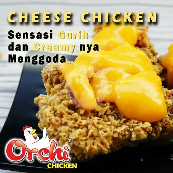 Cheese Chicken | Orchi Chiken, Depati Hamzah