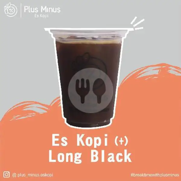 Es Kopi Long Black | Plus Minus Es Kopi, Denpasar