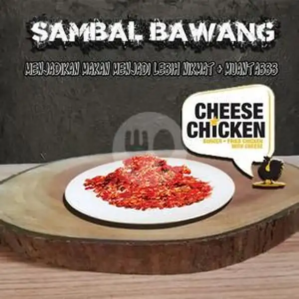 Sambal Bawang | Cheese Chicken, Kukusan