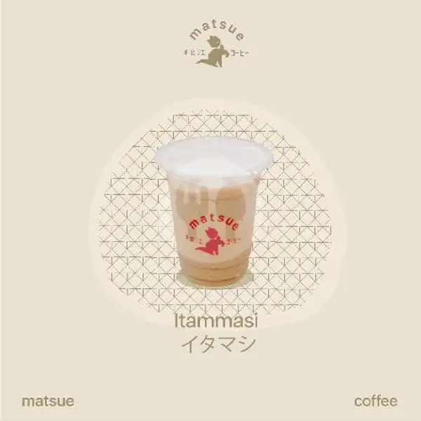 Itammasi | Matsue Coffee, P Antasari