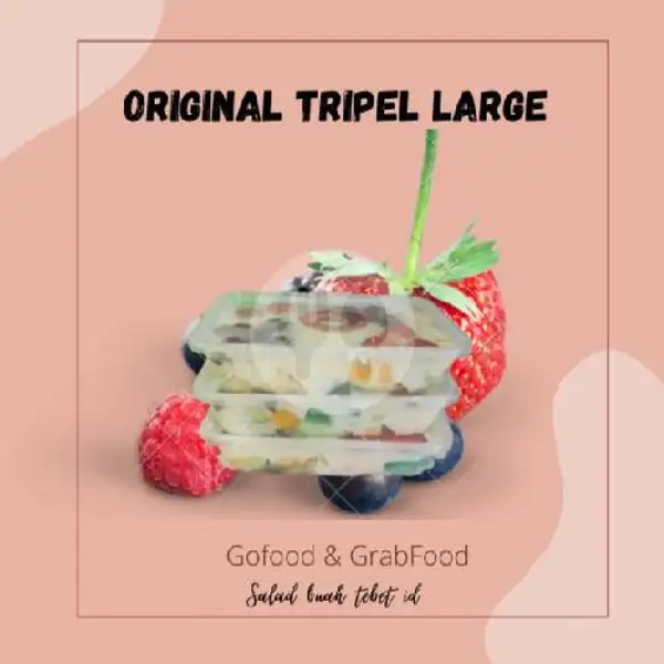 Tripel Large | Salad Buah Tebet Id, Setapak Pasbak