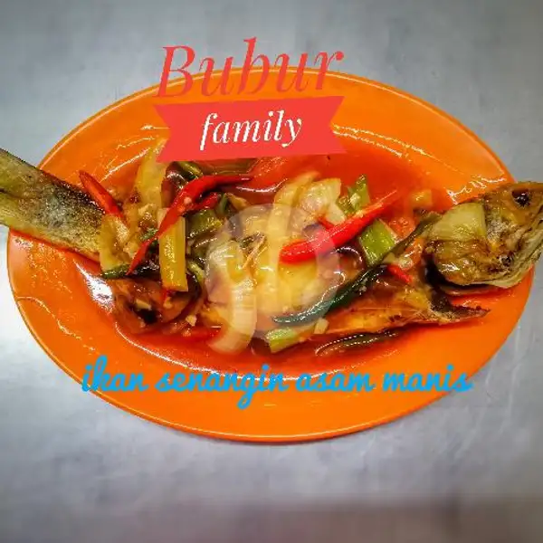 Ikan Senangin Asam Manis | Bubur Family, Taman Palem Lestari