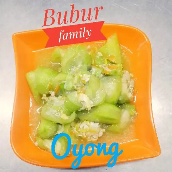 Oyong | Bubur Family, Taman Palem Lestari